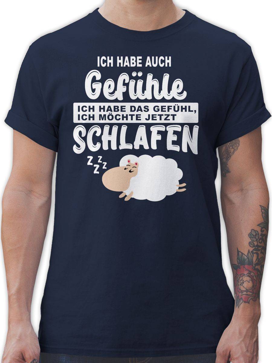 Shirtracer Ich habe auch Gefühle Ich habe das Gefühl ich möchte jetzt schlafen Shirts & M Shirtracer