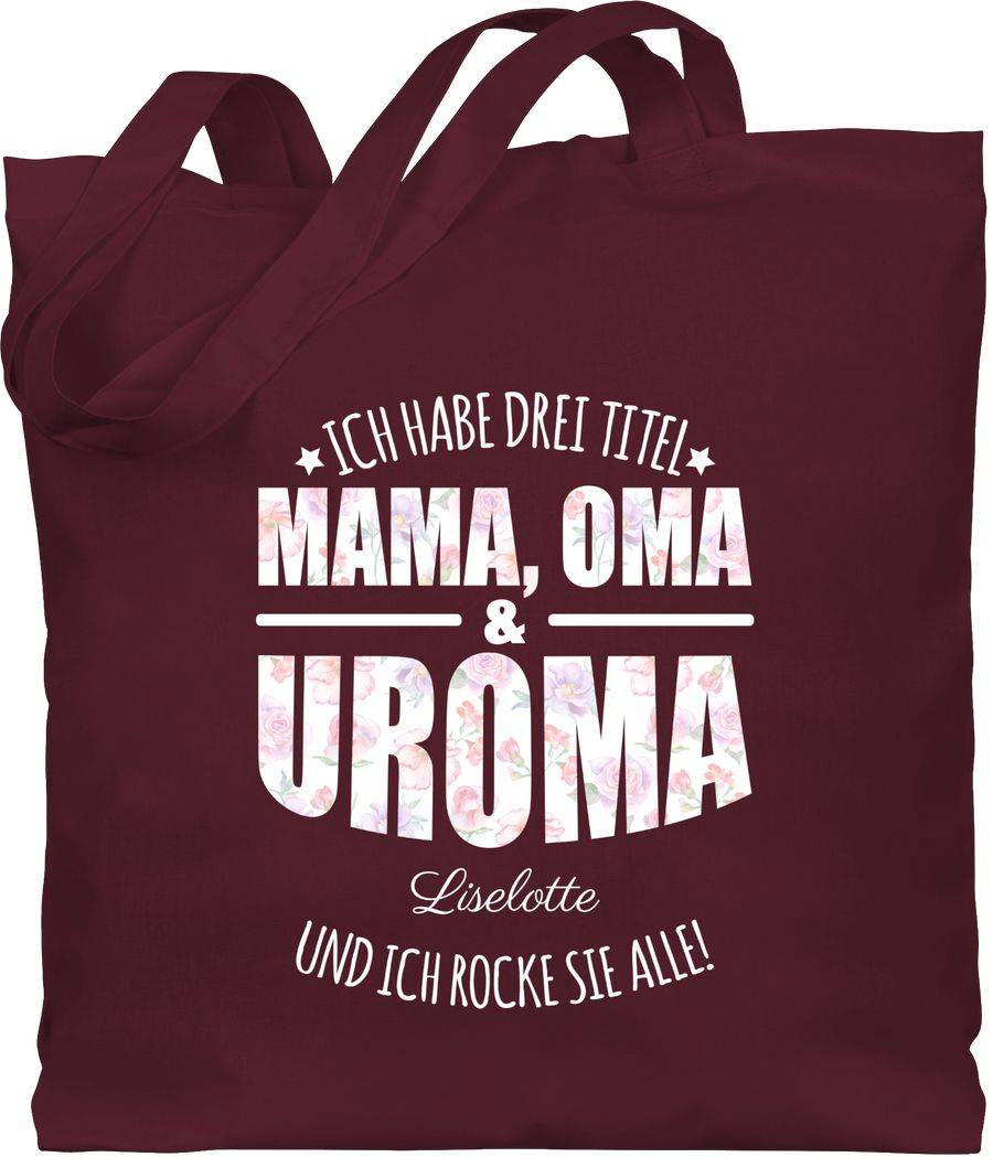 Shirtracer Ich habe drei Titel Mama, Oma und Uroma - Uromas Geschenke Muttertag Urgroßmutte Shirtracer