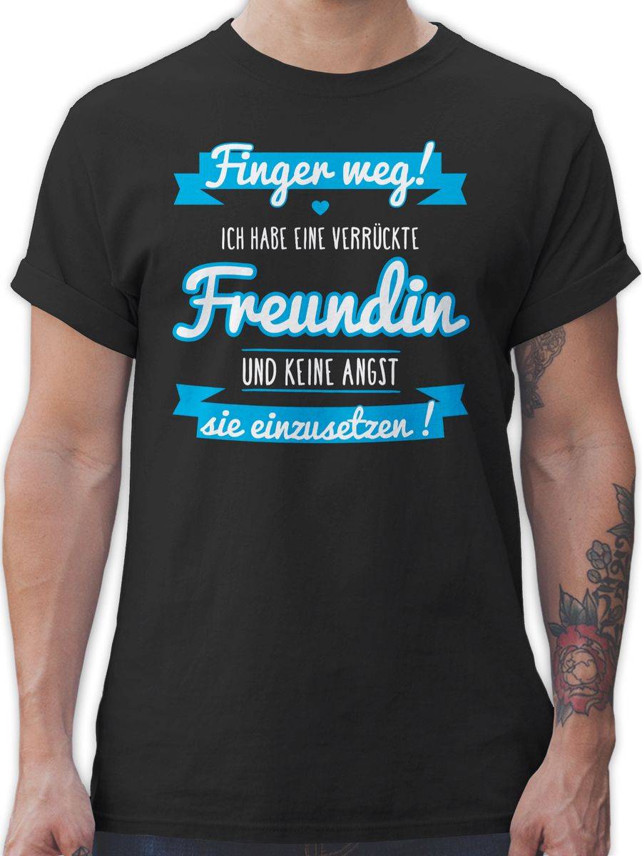 Shirtracer Ich habe eine verrückte Freundin blau Shirts & Mehr Shirtracer