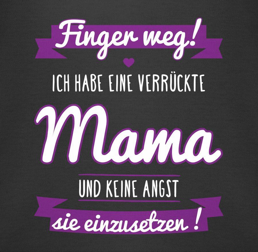 Shirtracer Ich Habe Eine Verrückte Mama Lila Shirts & Mehr Shirtracer