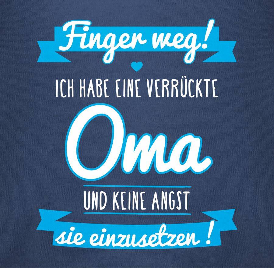 Shirtracer Ich Habe Eine Verrückte Oma Blau Shirts & Mehr Shirtracer