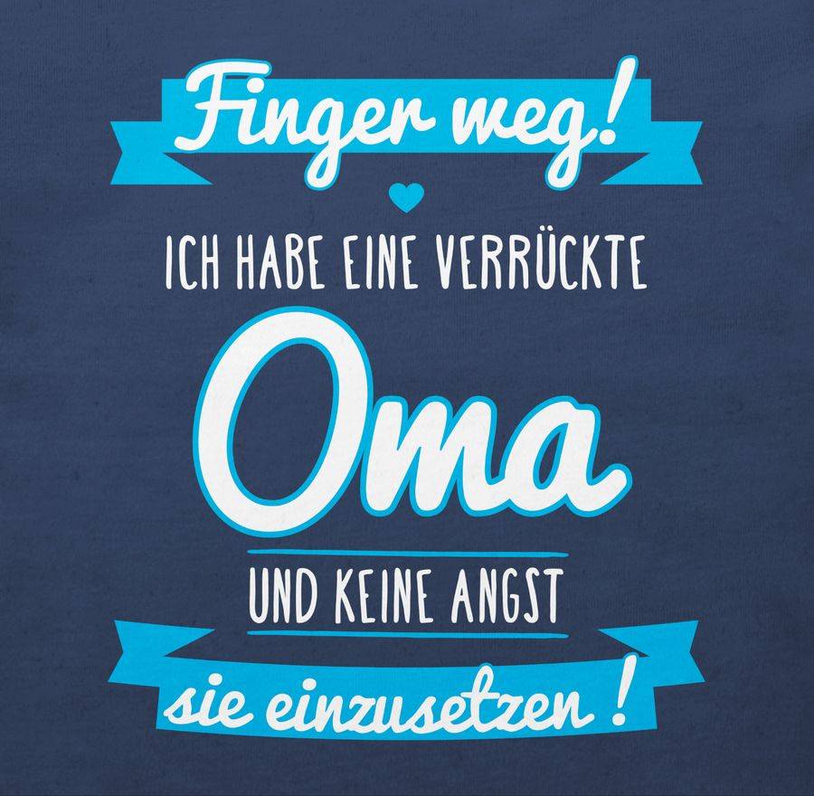 Shirtracer Ich Habe Eine Verrückte Oma Blau Shirts & Mehr Shirtracer