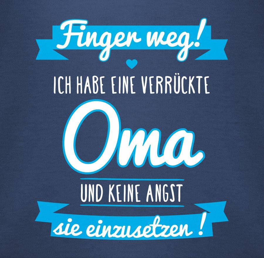 Shirtracer Ich Habe Eine Verrückte Oma Blau Shirts & Mehr Shirtracer