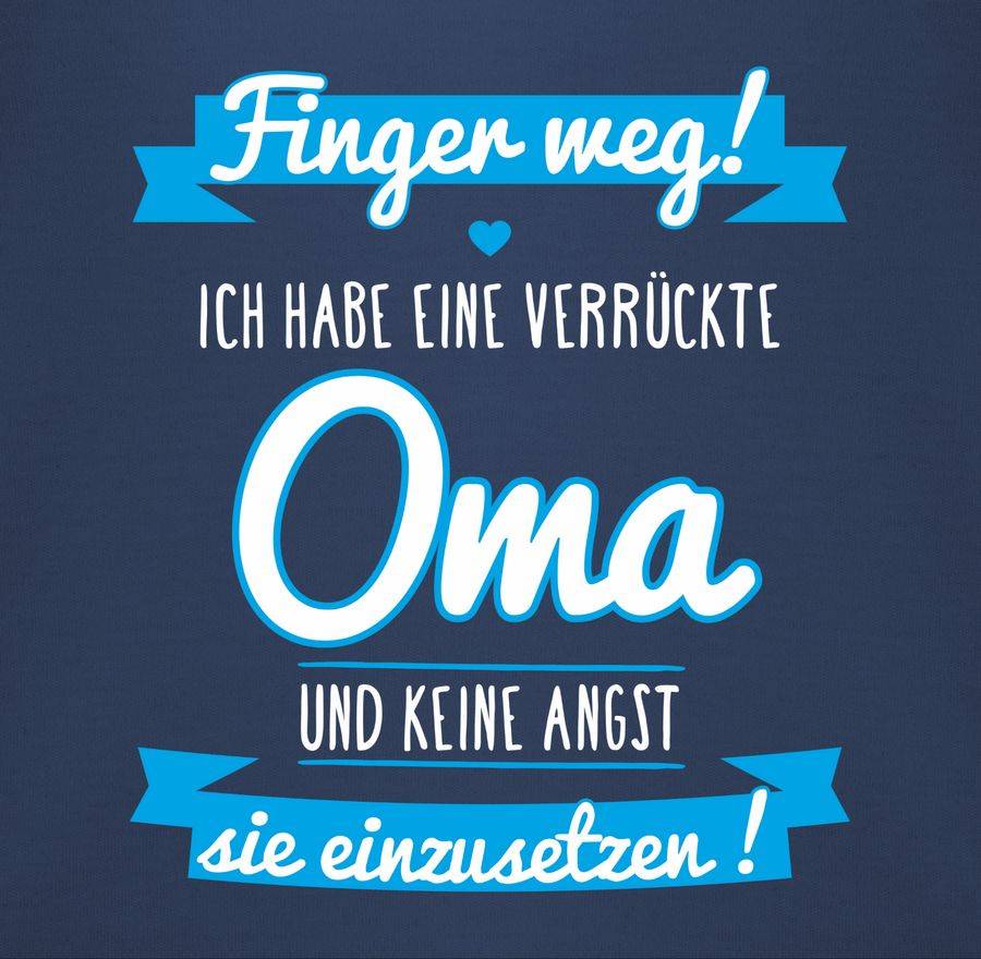 Shirtracer Ich Habe Eine Verrückte Oma Blau Shirts & Mehr Shirtracer