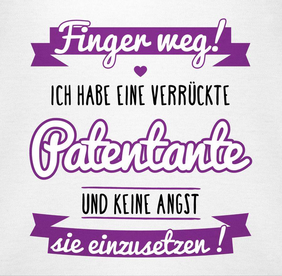 Shirtracer Ich Habe Eine Verrückte Patentante - Schwarz Shirts & Mehr Shirtracer