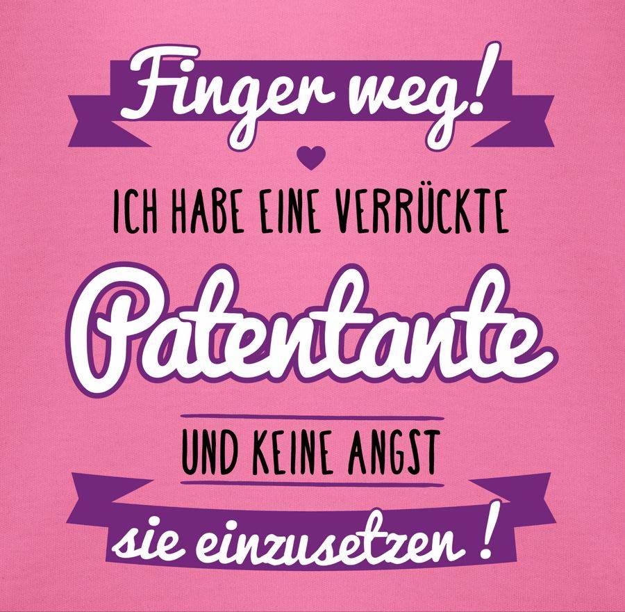 Shirtracer Ich Habe Eine Verrückte Patentante - Schwarz Shirts & Mehr Shirtracer
