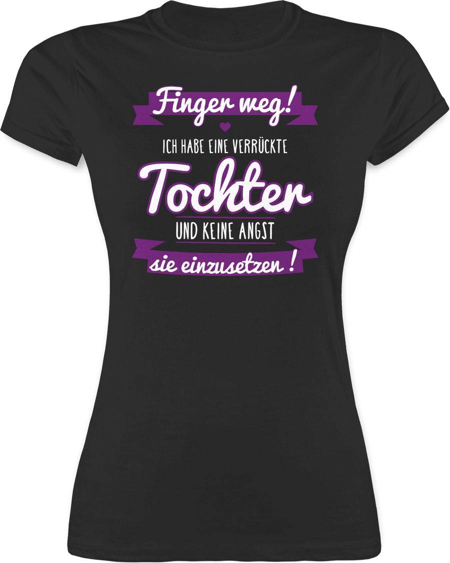 Shirtracer Ich habe eine verrückte Tochter lila Shirts & Mehr Shirtracer
