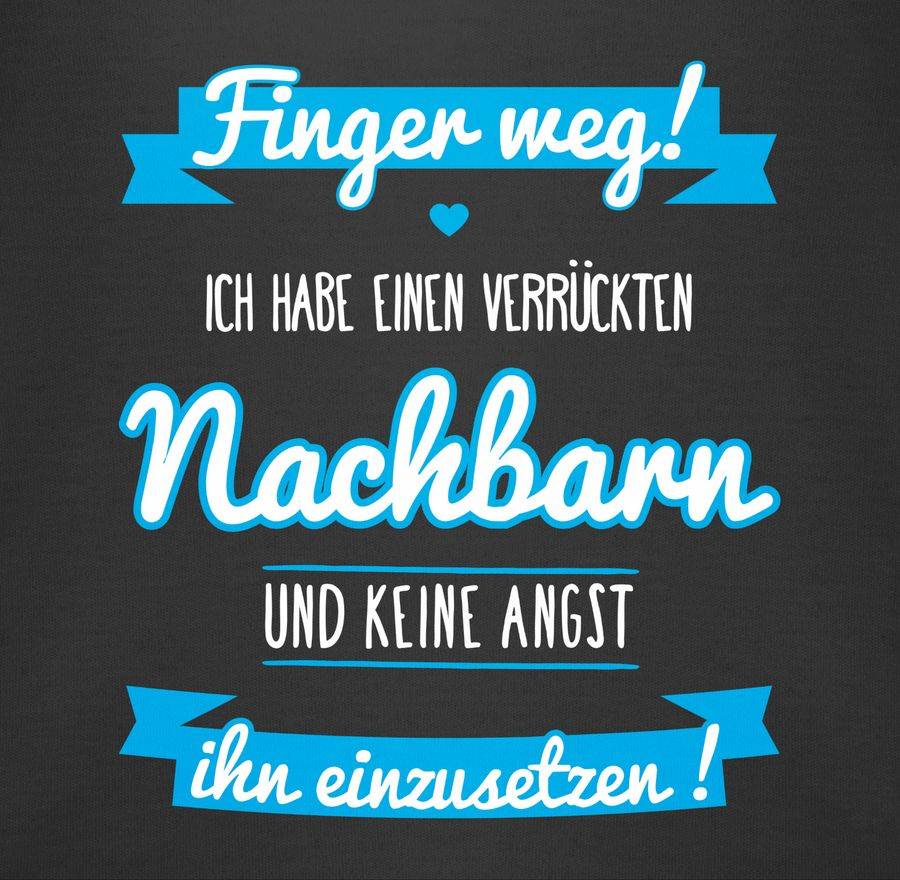 Shirtracer Ich Habe Einen Verrückten Nachbarn Blau: Tshirt Gym Bag Shirtracer