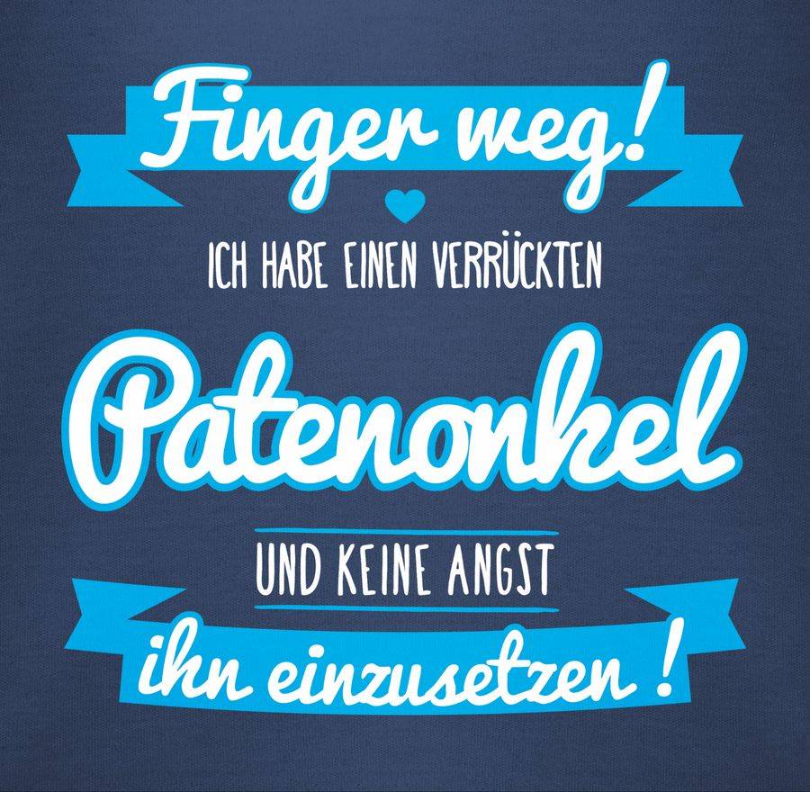 Shirtracer Ich Habe Einen Verrückten Patenonkel Blau Shirts & Mehr Shirtracer