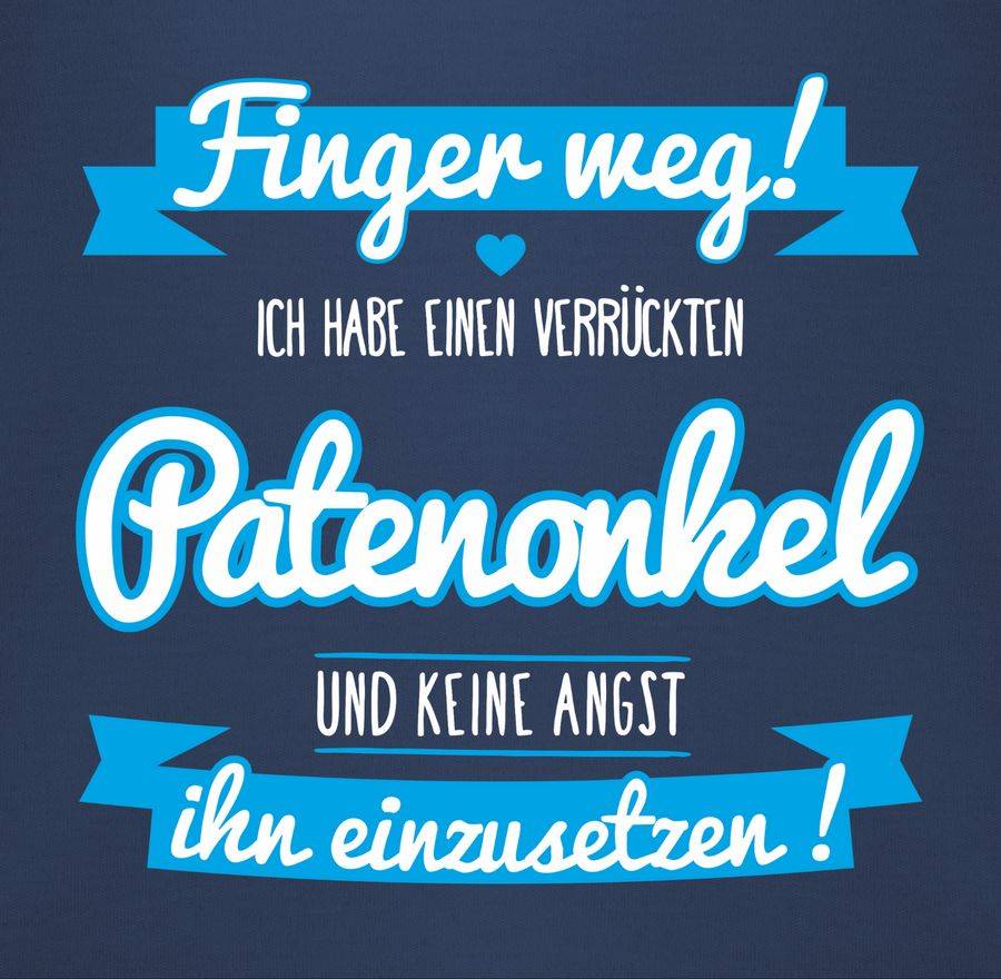 Shirtracer Ich Habe Einen Verrückten Patenonkel Blau Shirts & Mehr Shirtracer