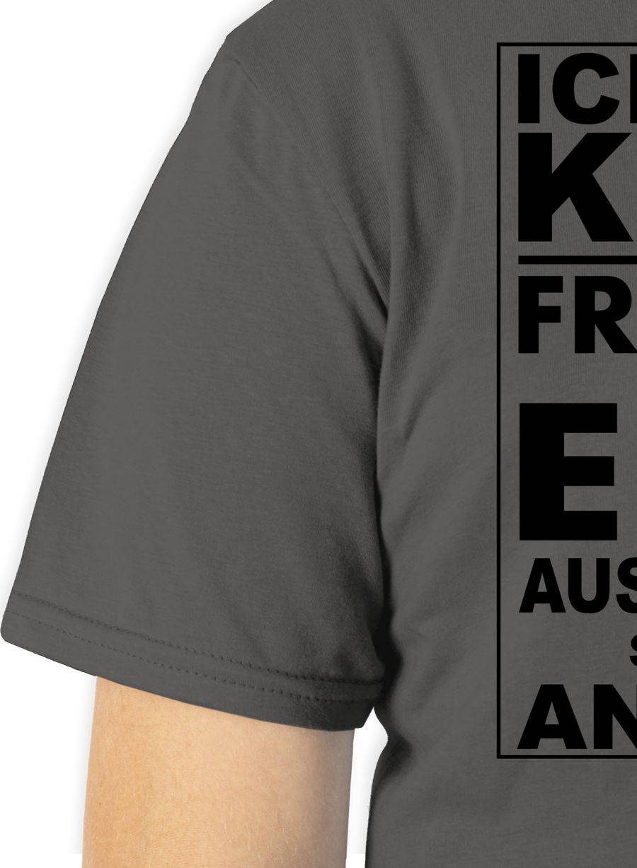 Shirtracer Ich Habe Keine Freunde - Ich Habe Eine Ausgewählte Sammlung An Irren!: T-Shirt G Shirtracer
