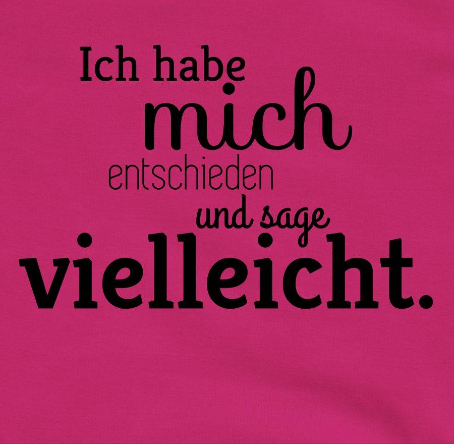 Shirtracer Ich Habe Mich Entschieden Und Sage Vielleicht: T-Shirt Gym Bag Shirtracer