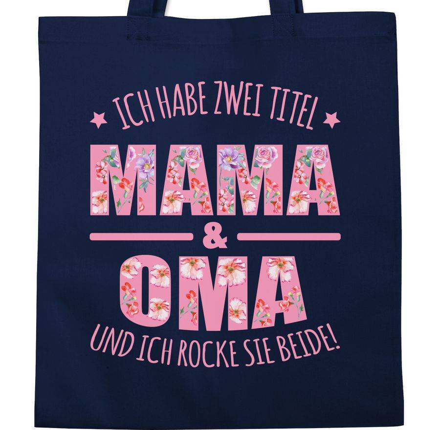 Shirtracer Ich Habe Zwei Titel: Mama & Oma Und Ich Rocke Sie Beide Floral Rosa Shirts & M Shirtracer