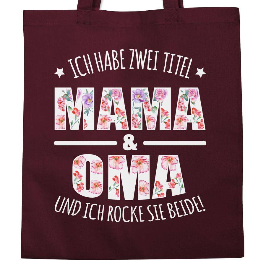 Shirtracer Ich Habe Zwei Titel: Mama & Oma Und Ich Rocke Sie Beide Floral Weiß: T-Shirt Gym Shirtracer