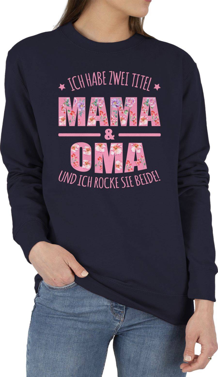 Shirtracer Ich habe zwei Titel: Mama & Oma und ich rocke sie beide floral rosa Shirts & M Shirtracer
