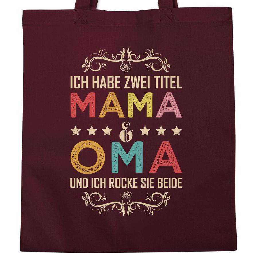 Shirtracer Ich Habe Zwei Titel Mama Und Oma - Geschenk Omi: T-Shirt Rucksack Shirtracer