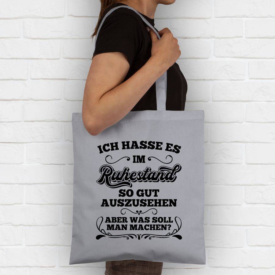 Shirtracer Ich Hasse Es Im Ruhestand So Gut Auszusehen - Aber Was Soll Man Machen - Schwarz Shirtracer