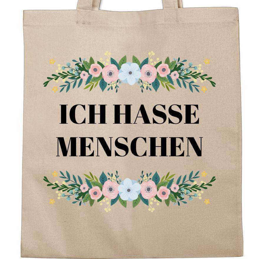 Shirtracer Ich Hasse Menschen Floral: T-Shirt Turnbeutel Shirtracer