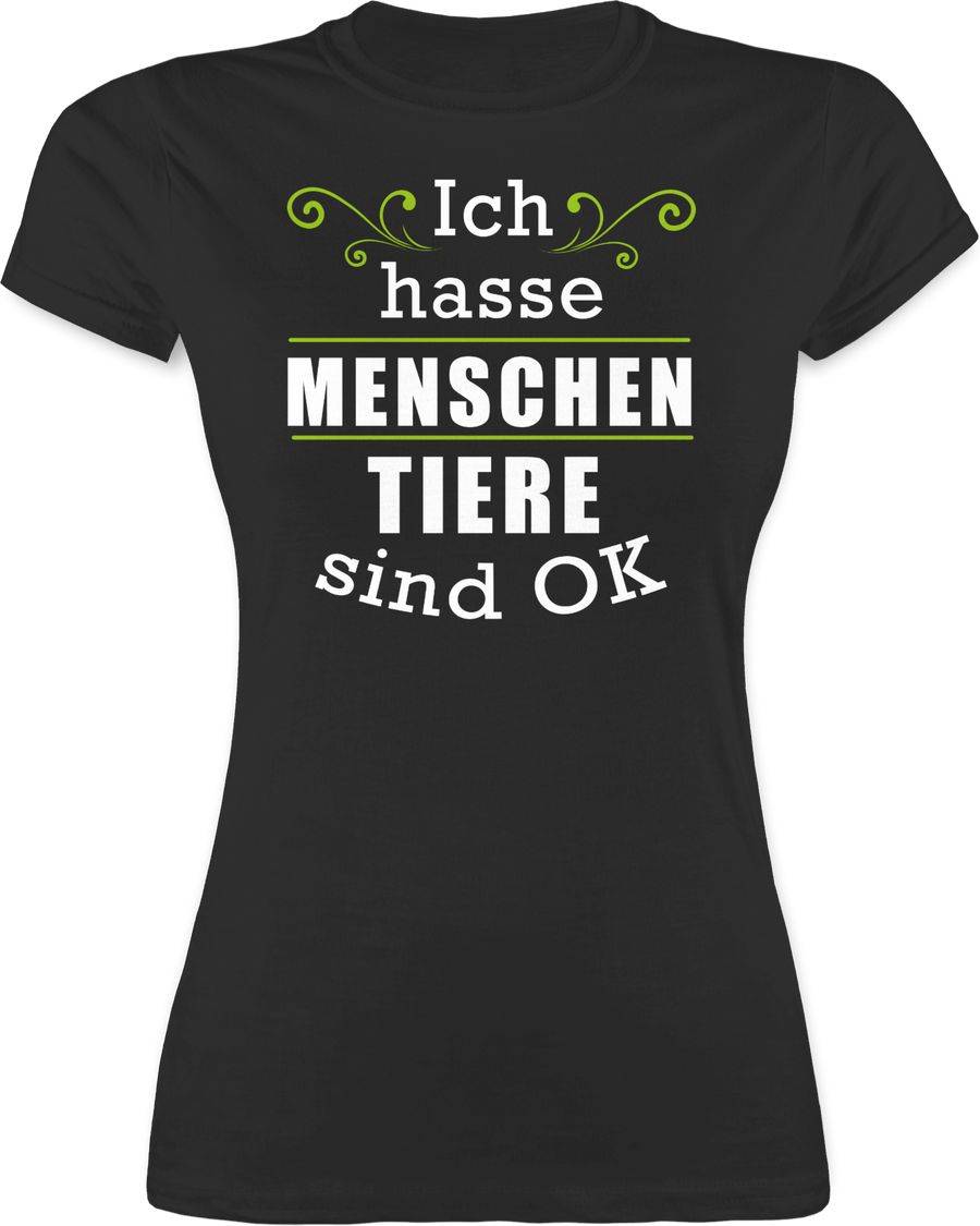 Shirtracer Ich hasse Menschen Tiere sind ok Shirts & Mehr Shirtracer