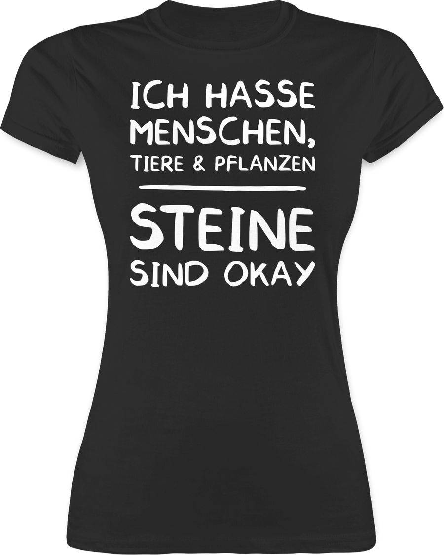 Shirtracer Ich Hasse Menschen Tiere und Pflanzen Steine Sind Okay: T-Shirt Turnbeutel Shirtracer