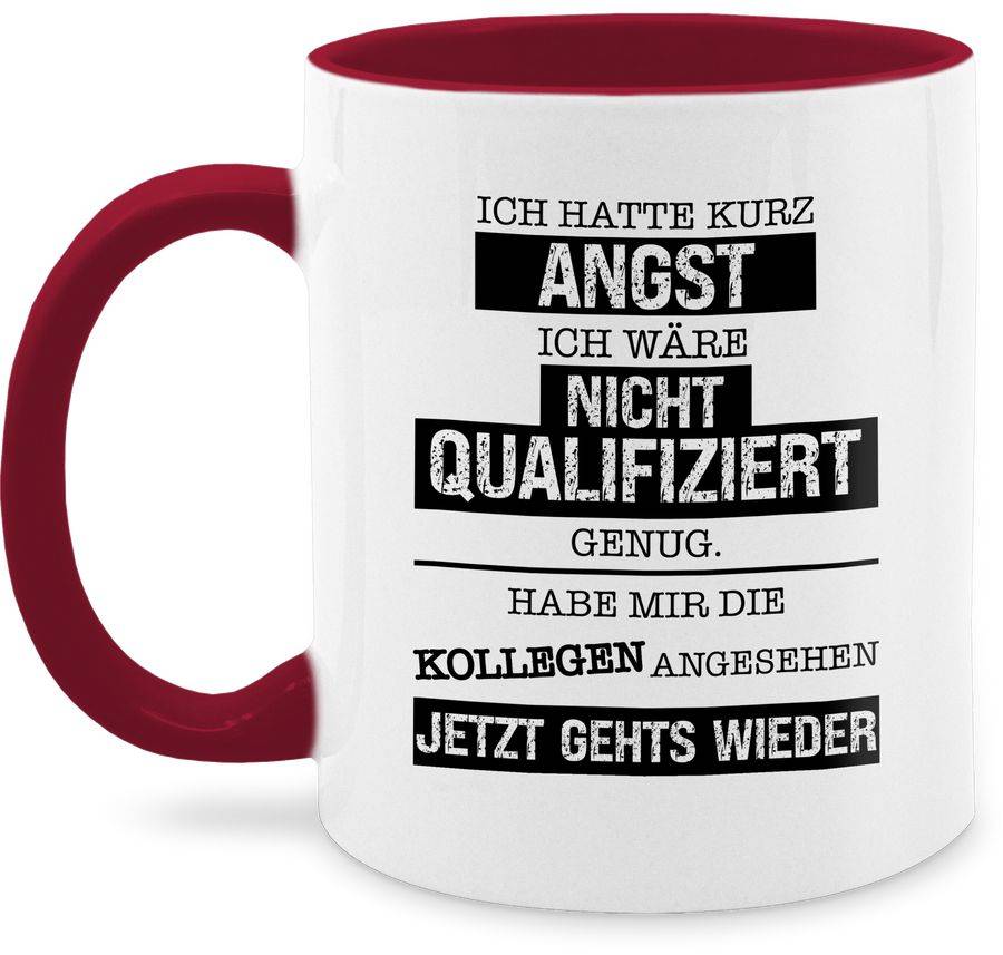 Shirtracer Ich hatte kurz Angst ich wäre nicht qualifiziert genug - Kollegen Kolleginnen Ge Shirtracer