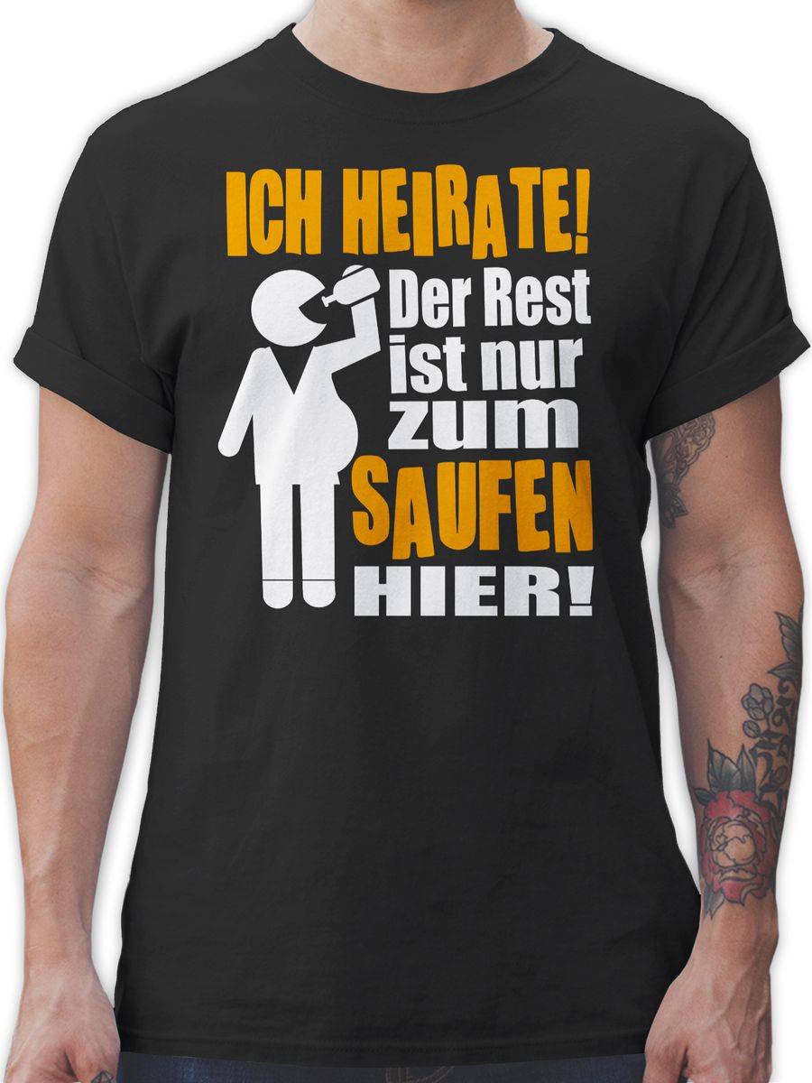 Shirtracer Ich heirate! Der Rest ist nur zum saufen hier! Figur mit Flasche: Tshirt Turnbeu Shirtracer