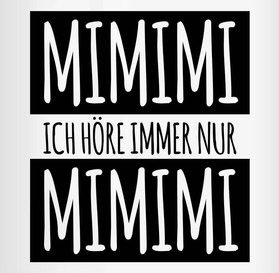 Shirtracer Ich Höre Immer Nur Mimimi Shirts & Mehr Shirtracer