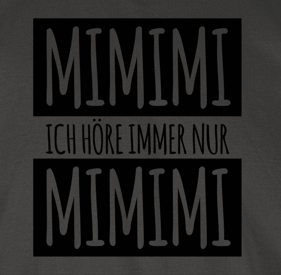 Shirtracer Ich Höre Immer Nur Mimimi Shirts & Mehr Shirtracer