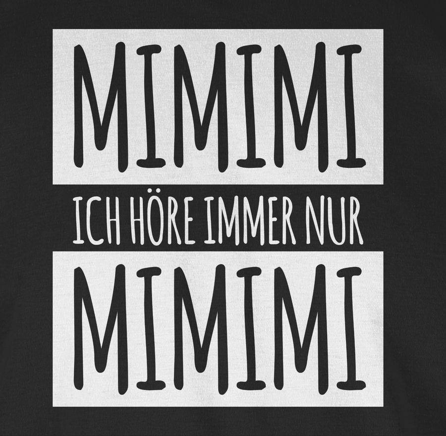 Shirtracer Ich Höre Immer Nur Mimimi Weiss Shirts & Mehr Shirtracer