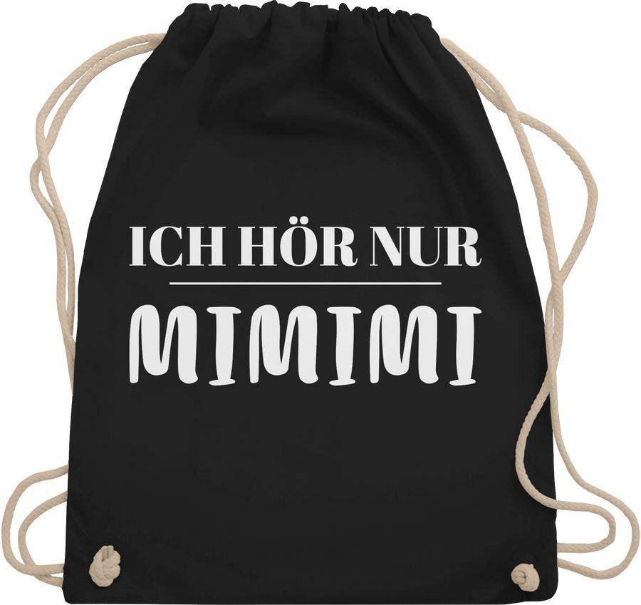 Shirtracer Ich höre nur mimimi: Tshirt Turnbeutel Shirtracer