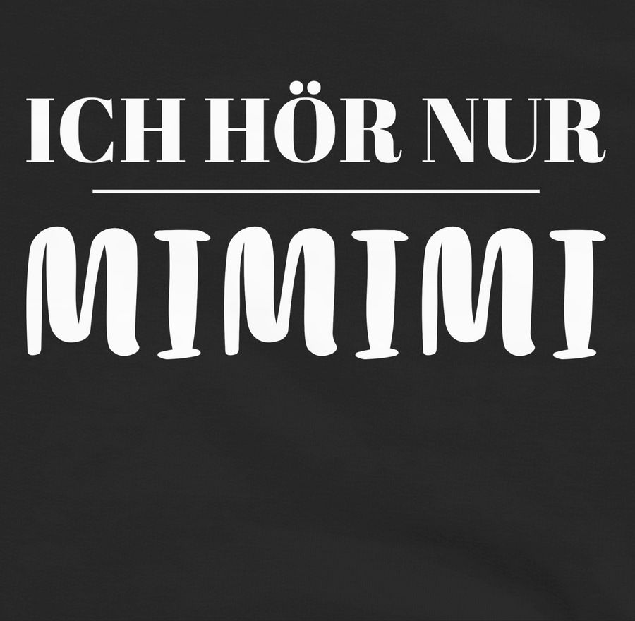 Shirtracer Ich Höre Nur Mimimi: Tshirt Turnbeutel Shirtracer