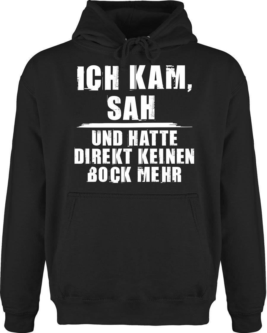 Shirtracer Ich kam sah und hatte direkt keinen Bock mehr - Grunge Optik weiß Shirts & Meh Shirtracer