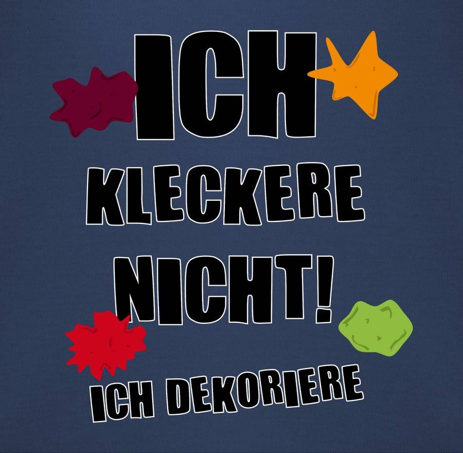 Shirtracer Ich Kleckere Nicht! Shirts & Mehr Shirtracer