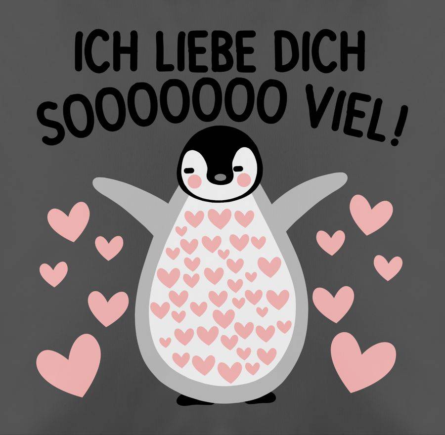 Shirtracer Ich Liebe Dich SOOOO Viel! Mit Pinguin Shirts & Mehr Shirtracer