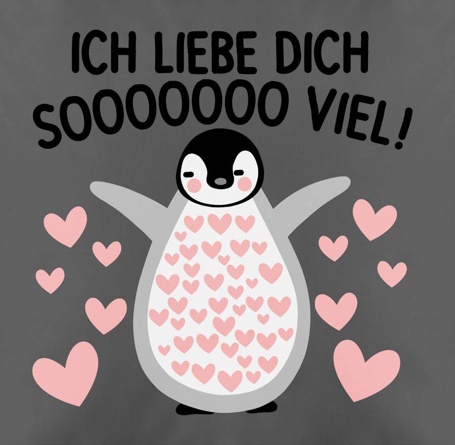 Shirtracer Ich Liebe Dich SOOOO Viel! Mit Pinguin Shirts & Mehr Shirtracer