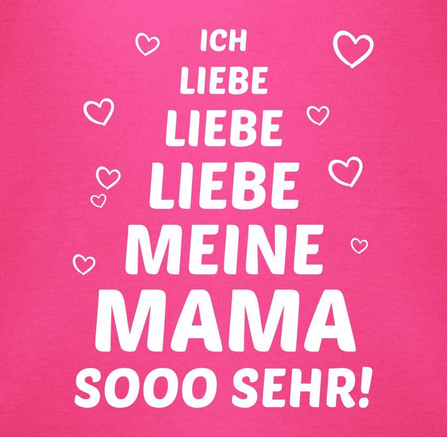 Shirtracer Ich Liebe Meine Mama So Sehr Shirts & Mehr Shirtracer