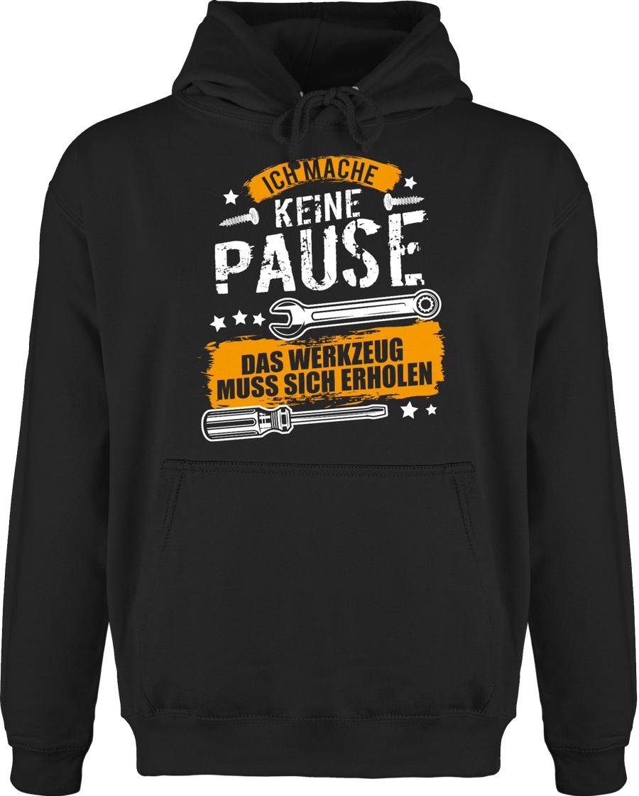 Shirtracer Ich mache keine Pause, das Werkzeug muss sich erholen Shirts & Mehr Shirtracer