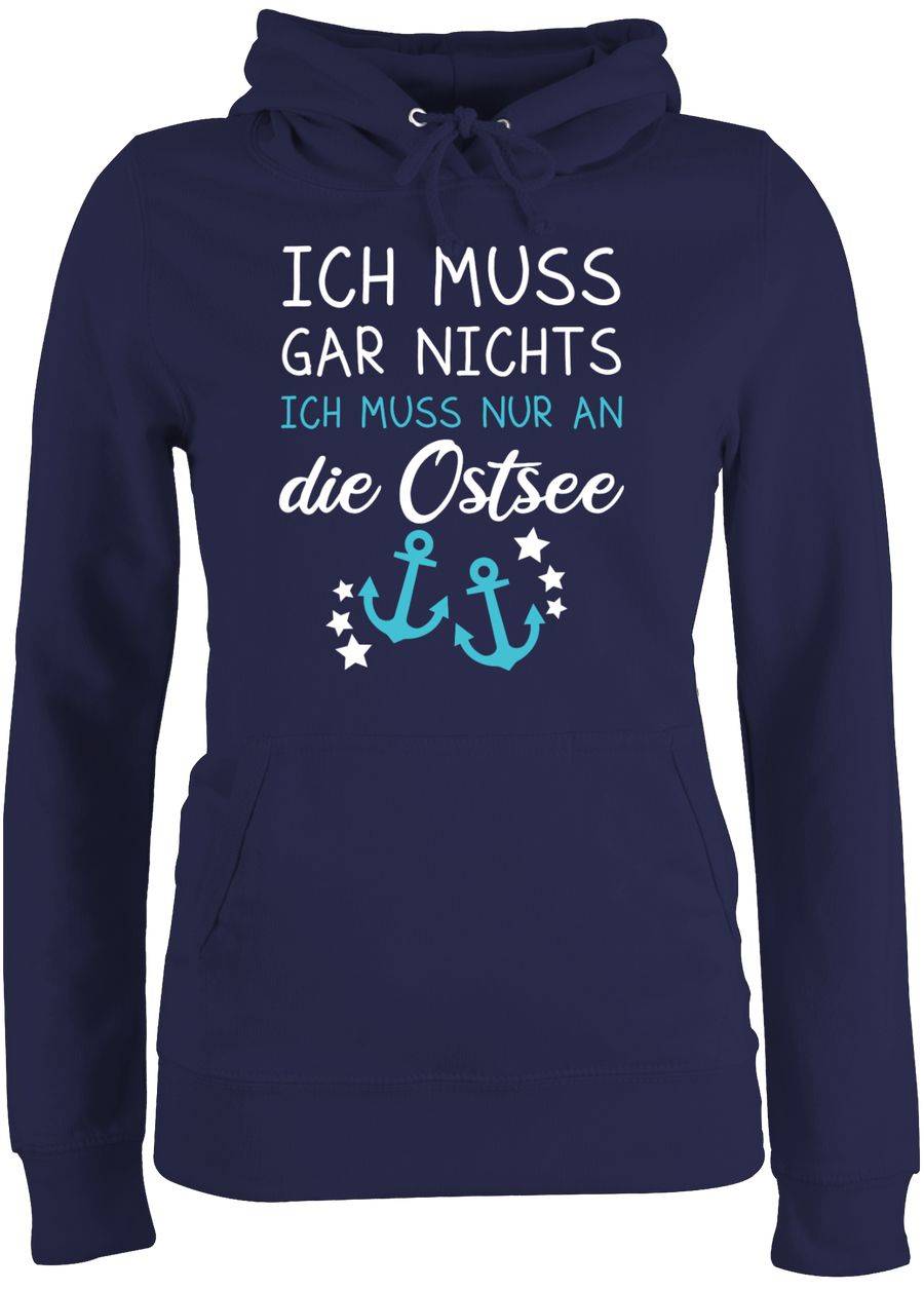 Shirtracer Ich muss gar nichts ich muss nur an die Ostsee Shirts & Mehr Shirtracer