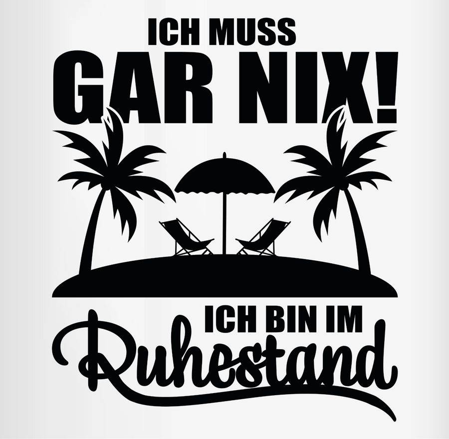 Shirtracer Ich Muss Gar Nix! Ich Bin Im Ruhestand - Mit Palmen - Schwarz: T-Shirt Rucksack Shirtracer