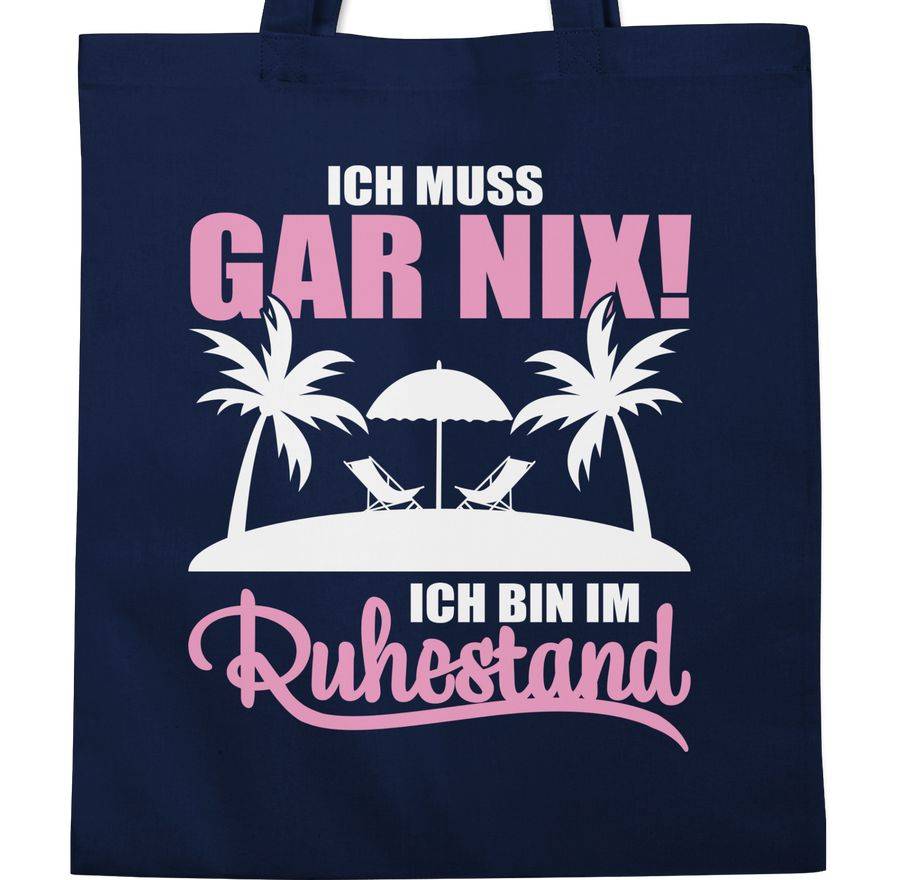 Shirtracer Ich Muss Gar Nix! Ich Bin Im Ruhestand - Mit Palmen - Weiß/rosa Shirts & Mehr Shirtracer