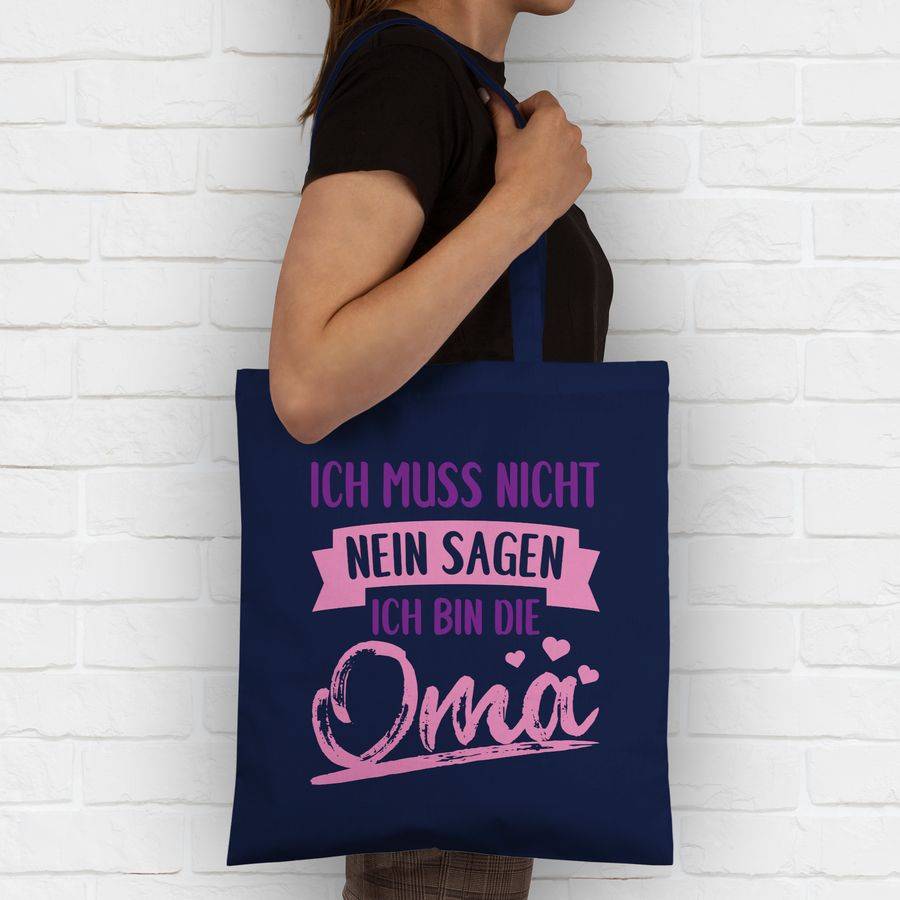 Shirtracer Ich Muss Nicht Nein Sagen Ich Bin Die Oma - Rosa/lila Shirts & Mehr Shirtracer