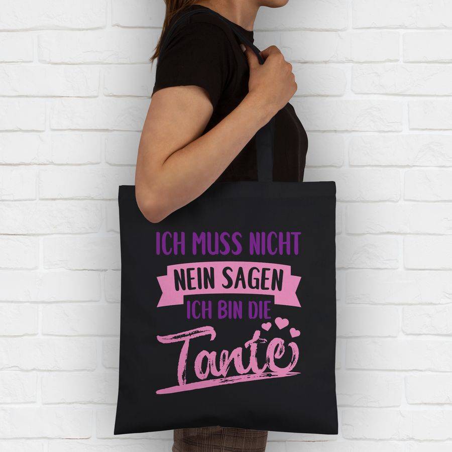 Shirtracer Ich Muss Nicht Nein Sagen Ich Bin Die Tante- Rosa / Lila Shirts & Mehr Shirtracer