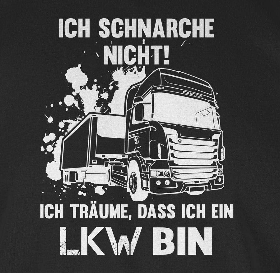 Shirtracer Ich Schnarche Nicht Ich Bin Ein LKW Shirts & Mehr Shirtracer