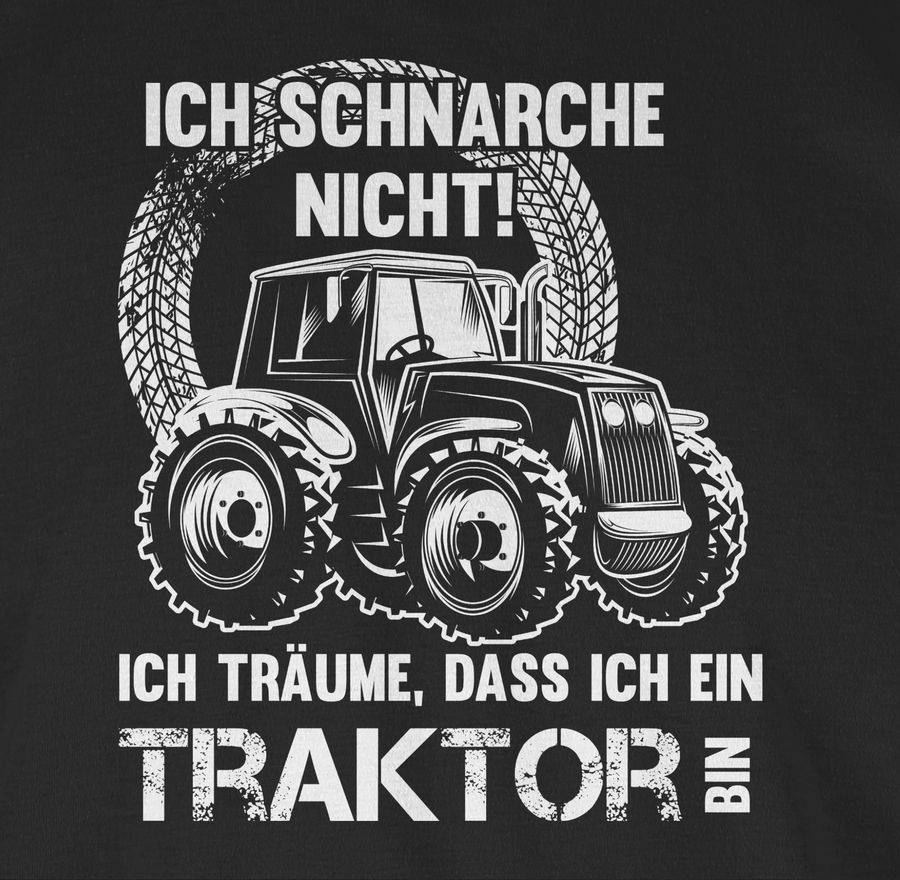 Shirtracer Ich Schnarche Nicht Ich Träume Dass Ich Ein Traktor Bin Shirts & Mehr Shirtracer