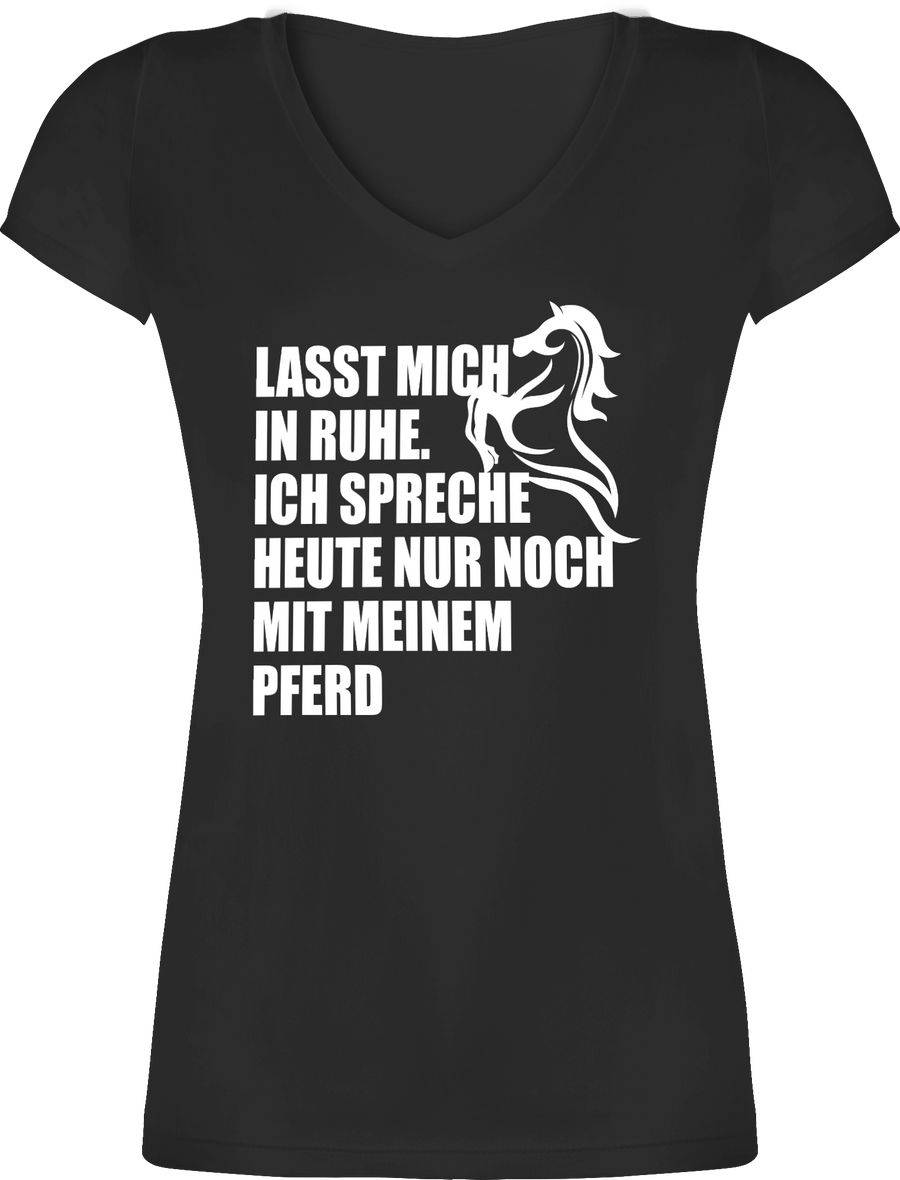 Shirtracer Ich spreche heute nur noch mit meinem Pferd Shirts & Mehr Shirtracer