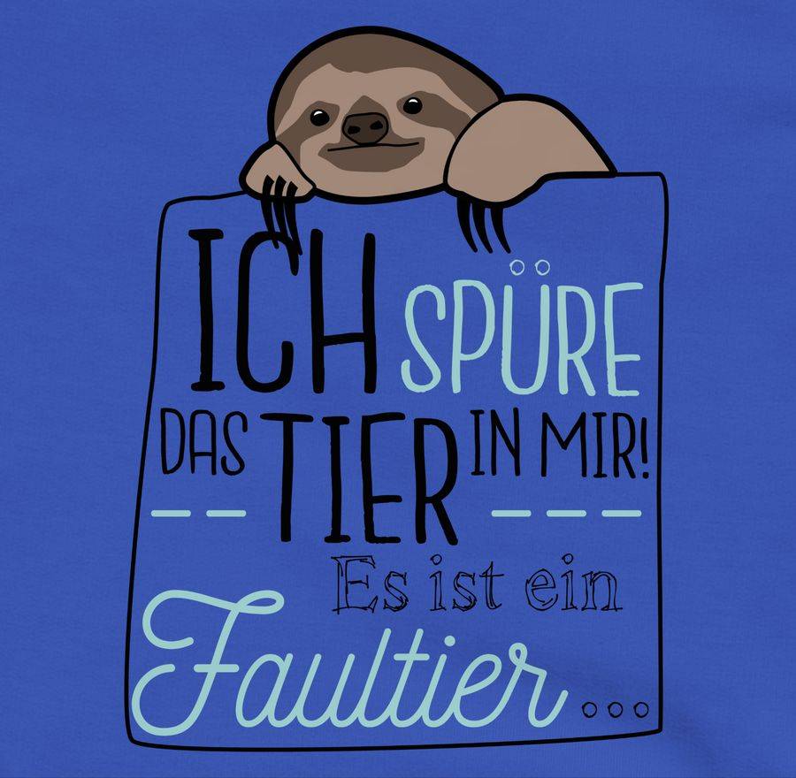 Shirtracer Ich Spüre Das Tier In Mir Es Ist Ein Faultier - Schwarz: T-Shirt Rucksack Shirtracer