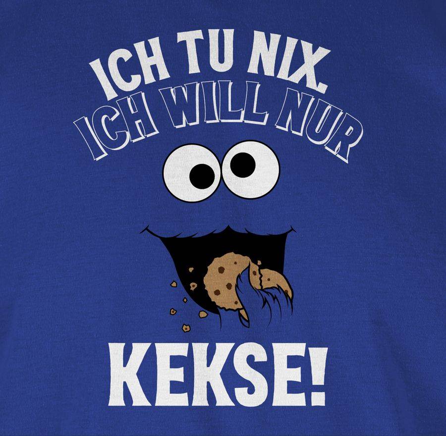 Shirtracer Ich Tu Nix. Ich Will Nur Kekse! - Weiß/schwarz Shirts & Mehr Shirtracer