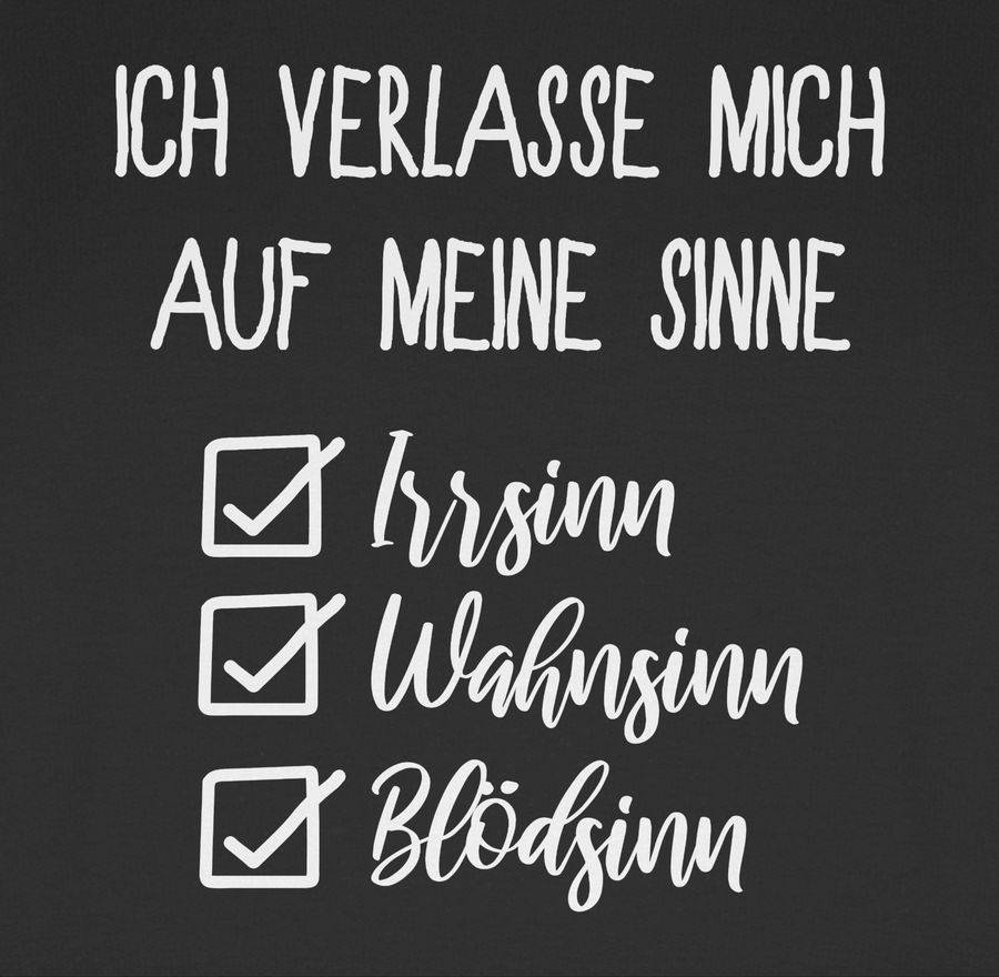 Shirtracer Ich Verlasse Mich Auf Meine Sinne Checkliste Shirts & Mehr Shirtracer