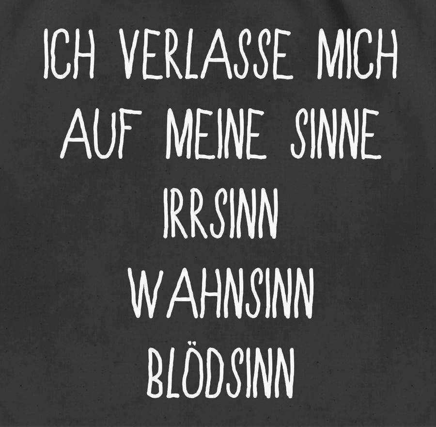 Shirtracer Ich Verlasse Mich Auf Meine Sinne Shirts & Mehr Shirtracer