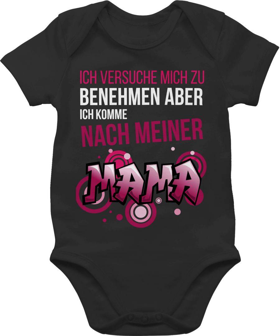 Shirtracer Ich versuche mich zu benehmen aber ich komme nach meiner Mama Graffiti: Tshirt R Shirtracer